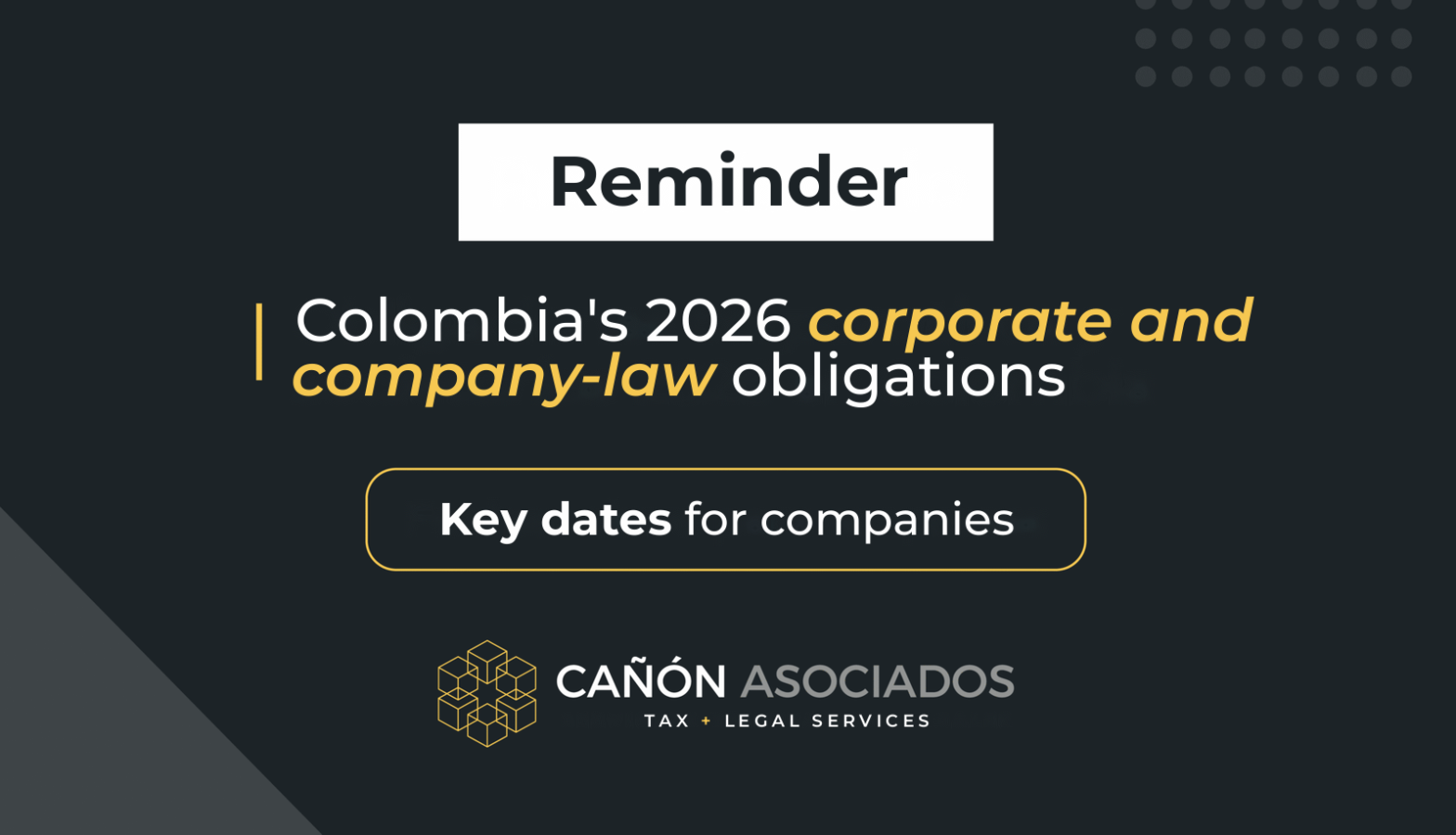 2026 Corporate and Company Law Obligations in Colombia